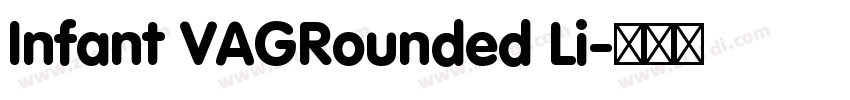 Infant VAGRounded Li字体转换
